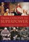 [Oxford History of the United States 12] • From Colony to Superpower · U.S. Foreign Relations Since 1776 (Oxford History of the United States Book 12)